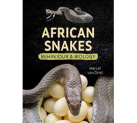 African Snakes : Behaviour and Biology