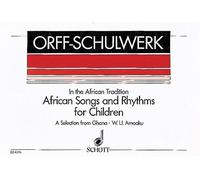 African Songs and Rhythms for Children: A Selection from Ghana for Voices and Orff-Instruments