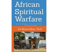 African Spiritual Warfare: Voodoo & Demons, Know Your Enemies! African Demonology