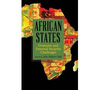 African States: Domestic and External Security Challenges (SUNY series, James N. Rosenau series in Global Politics)