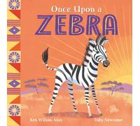 African Stories: Once Upon a Zebra