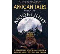 African Tales Under The Moonlight