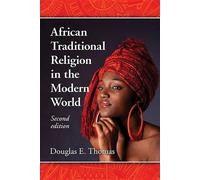 African Traditional Religion in the Modern World, 2d ed.