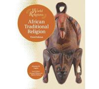 African Traditional Religion (World Religions)