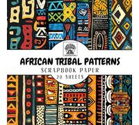 African Tribal Patterns Scrapbook Paper: 20 Double-Sided Sheets for Scrapbooking, Junk Journals, Card Making, Decoupage, Origami, Paper Crafts, DIY Projects and Mixed Media