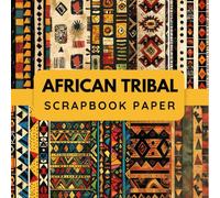African Tribal scrapbook paper: 12 Double Sided Decorative Sheets, Junk Journaling, Card Making Decoupage and Origami & DIY Projects.