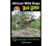 African Wild Dogs For Kids