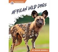 African Wild Dogs (Predators Series)