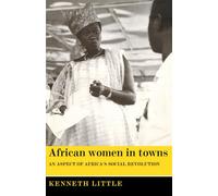 African Women in Towns: An Aspect of Africa's Social Revolution