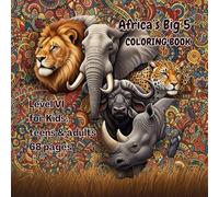 Africa's Big 5 coloring book: Level VI for kids, Teens & adults 68 pages