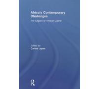 Africa's Contemporary Challenges: The Legacy of Amilcar Cabral
