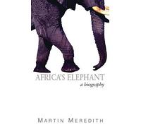 Africa's Elephant: A Biography