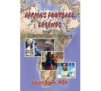 Africa's Football Legends: Soccer YTT (Yesterday, Today & Tomorrow)