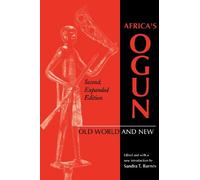Africa's Ogun, Second, Expanded Edition: Old World and New (African Systems of Thought)