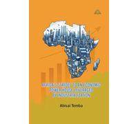 Africa's Strides to an Economic Powerhouse Leveraged by Industrialization