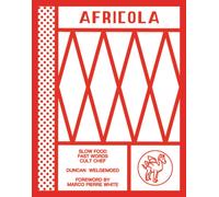Africola : Slow food fast words cult chef