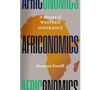 Africonomics: A History of Western Ignorance