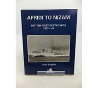 Afridi to Nizam: British Fleet Destroyers 1937-43