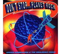 Afrika Bambaataa - Don'T Stop...Planet Rock
