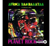AFRIKA BAMBAATAA / SOUL SONIC FORCE - Planet Rock 98