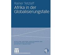 Afrika in der Globalisierungsfalle, Tetzlaff, Rainer 9783531160306 New<-