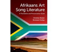 Afrikaans Art Song Literature : A Translation and Pronunciation Guide