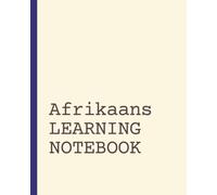 Afrikaans Learning Notebook: Vocabulary Notebook | Language Learning Journal | Short Daily Practice Pages