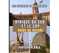 AFRIQUE DU SUD ET LE CAP GUIDE DE VOYAGE 2026