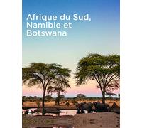 Afrique du Sud, Namibie et Botswana