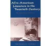 Afro - American Literature in the Twentieth Century: The Achievement of Intimacy