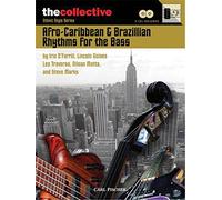Afro-Caribbean & Brazilian Rhythms for the Bass: The Collective: Ethnic Style Series (The Collective: Contemporary Styles)