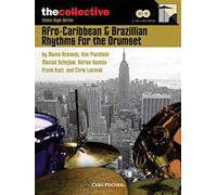 Afro-Caribbean & Brazilian Rhythms for the Drums: The Collective: Ethnic Style Series (The Collective: Contemporary Styles)