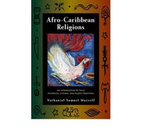 [( Afro-Caribbean Religions: An Introduction to Their Historical, Cultural, and Sacred Traditions )] [by: Nathaniel Samuel Murrell] [Jan-2010]