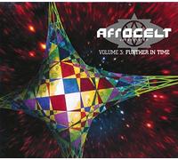 Afro Celt Sound System - Volume 3: Further In Time