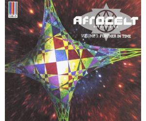 Afro Celt Sound System - Volume 3: Further In Time