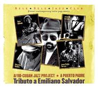 Afro-Cuban Jazz Proje A Puero Padre: Tributo a Emiliano Salvad (CD) (US IMPORT)