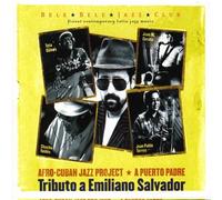 Afro Cuban Jazz Project - Tribute To Emiliano Salvador