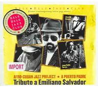 Afro Cuban Jazz Project - Tribute To Emiliano Salvador Compact Disc