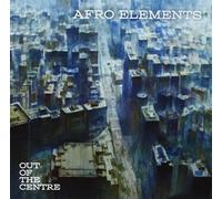 Afro Elements - Out of the Centre