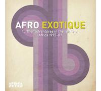 Afro Exotique 2 - Further Adventures In The Leftfield, Africa 1975-87 [VINYL LP]