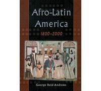 Afro-Latin America, 1800-2000