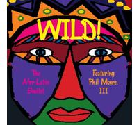 The Afro-Latin Soultet - Wild