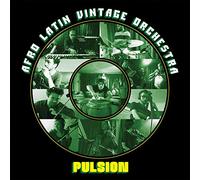 Afro Latin Vintage Orchestra - Pulsion