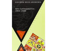 Afro-Latinoamerica 1800-2000 (Spanish Edition)