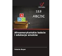 Afroamerykańskie babcie i edukacja wnuków