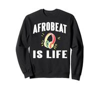 Afrobeat Is Life Headphones Music Culture Sweatshirt