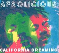 Afrolicious - California Dreaming