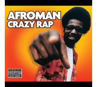 Afroman - Crazy Rap / Strugglin & Stivin / Because I Go