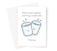 After 15 Years Together One Thing is Crystal Clear Wedding Greeting Card | Crystal 15th Wedding Anniversary Card For Husband Or Wife