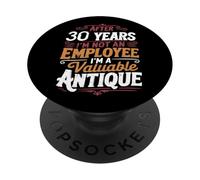 After 30 Years I'm Not An Employee 30th Work Anniversary PopSockets Adhesive PopGrip